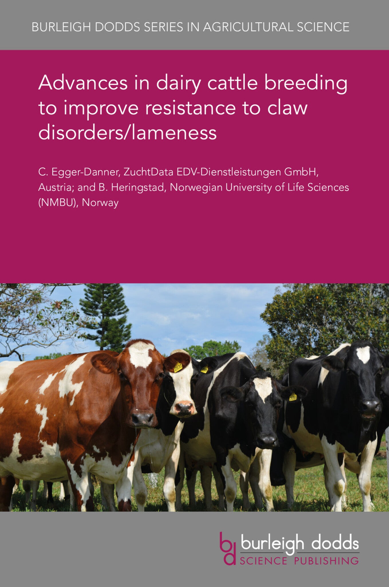 Cover image for Advances in dairy cattle breeding to improve resistance to claw disorders/lameness ISBN 9781786765604